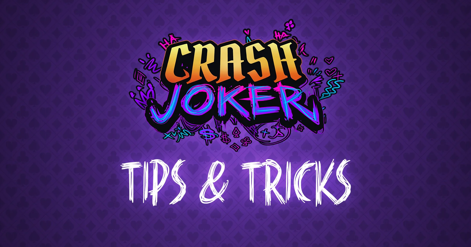 Crash Joker Tips and Tricks - Featured Image